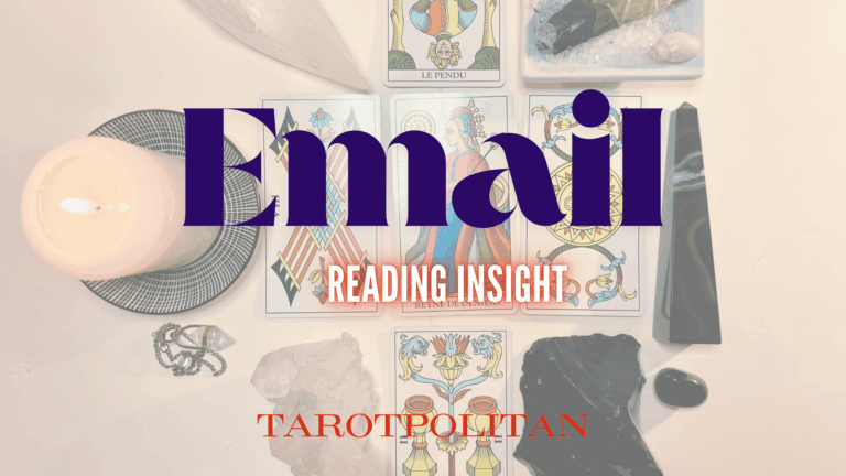 Email reading sessions by Tarotpolitan psychic tarot reading services.